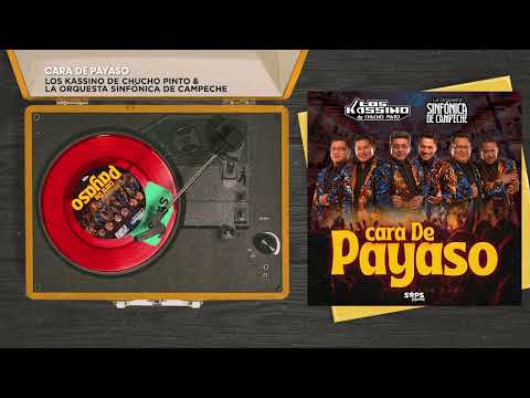 Los Kassino de Chucho Pinto & Orquesta Sinfónica De Campeche - Cara De Payaso (Audio Oficial)