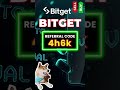 Bitget Exchange 2026 Guide With Referral Code "4h6k" For Maximum Benefits