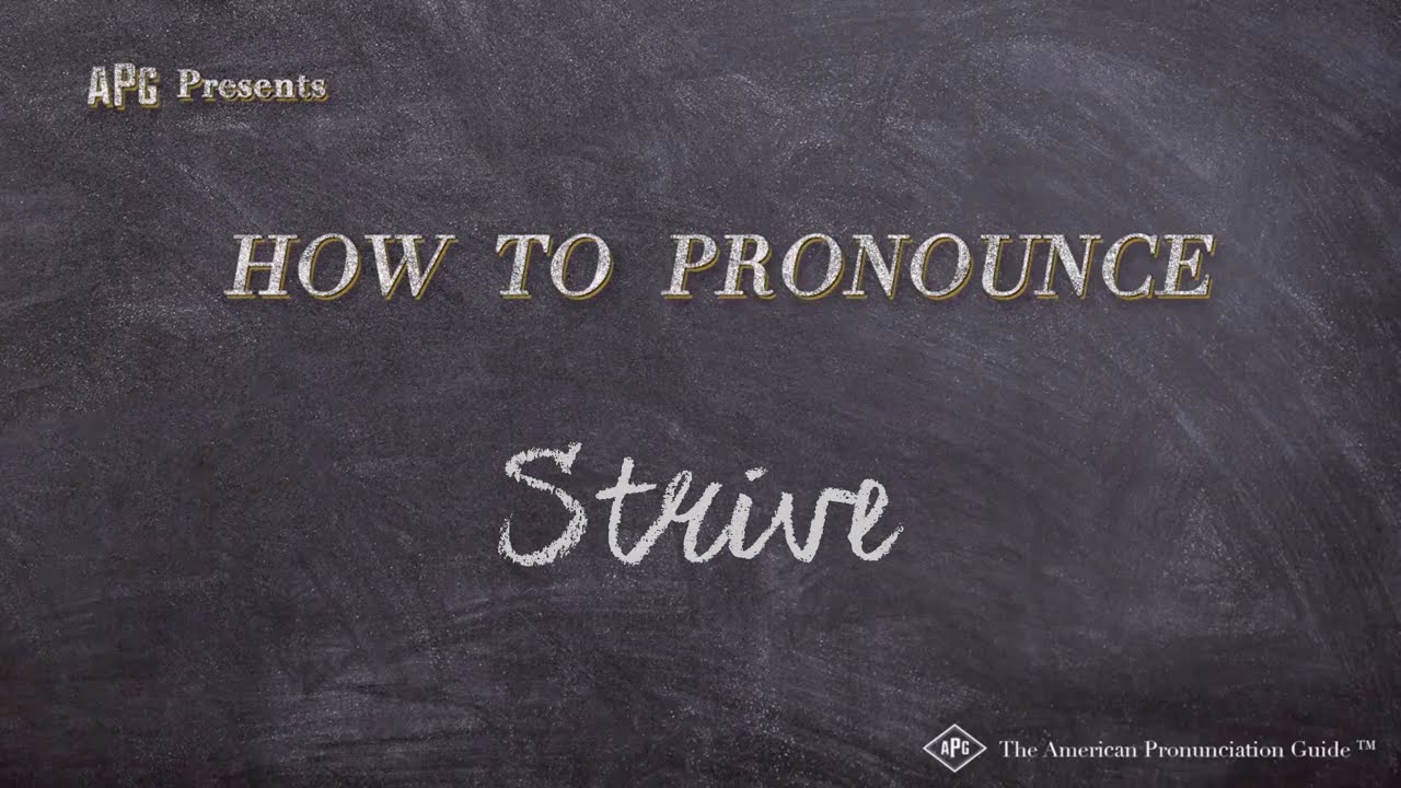 How To Pronounce Strive (Real Life Examples!)