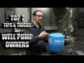 7 Things Every Well Pump Owner Should Know