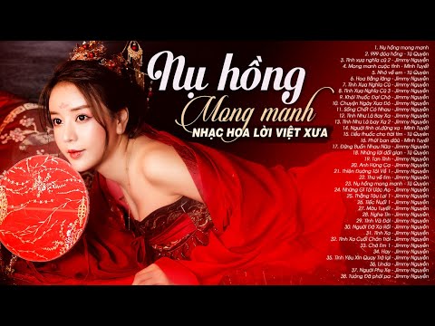 Nụ Hồng Mong Manh - NHẠC HOA LỜI VIỆT Xưa Thế Hệ 7X 8X 9X Nghe Những Ca Khúc Này Để Nhớ Về Tuổi Trẻ