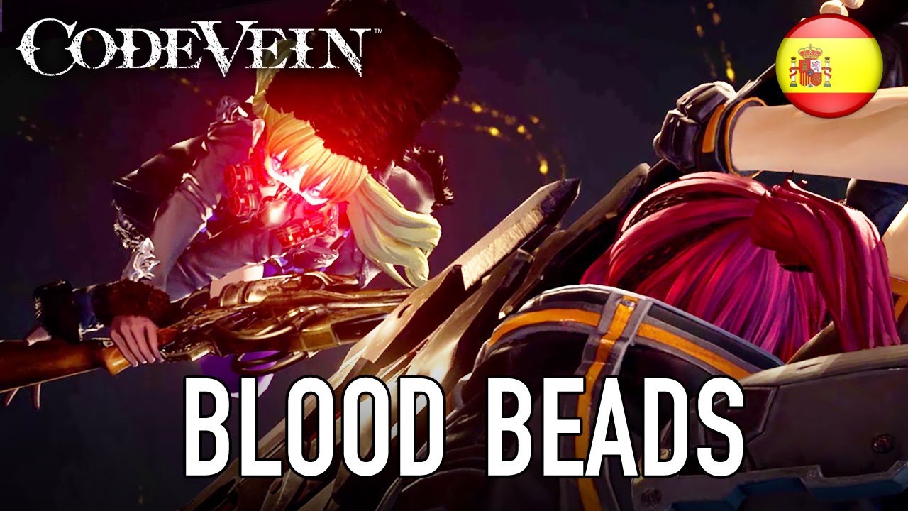 Code Vein - PS4/XB1/PC - Blood Beads (Spanish TGS 2017 Trailer)