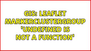 Celebrity GIS: Leaflet markerClusterGroup 'undefined is not a function' (5 Solutions!!) Profile