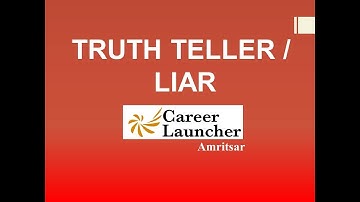 True - False statements, Identifying Liar, Truth teller, Alternator