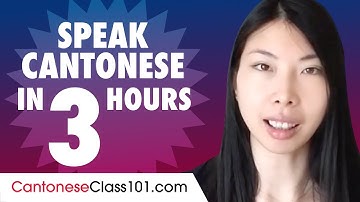 Learn How to Speak Cantonese in 3 Hours