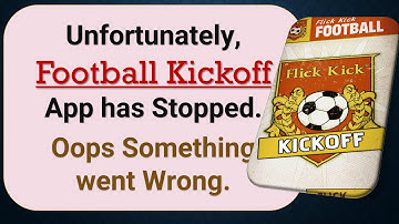 How to Fix Unfortunately, Football App has Stopped on Android Phone