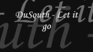 DuSouth - Let it go