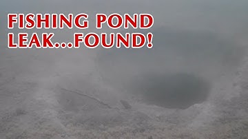 Pond Leak Repair Tips - How to Find a Water Leak in a Large Earthen Pond Using Tracer Dye