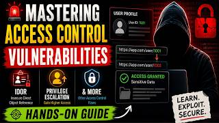 🚨 Mastering Access Control Vulnerabilities | IDOR, Privilege Escalation & More (Hands-On Guide)