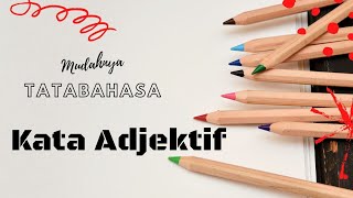Kata Adjektif Kata Adjektif