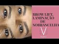 BROW LIFT, LAMINAÇÃO DE SOBRANCELHA PASSO A PASSO