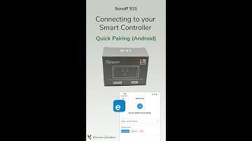 Sonoff S31 - How to connect to a Smart Controller using Quick Pairing (Android devices)