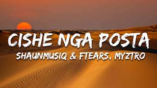 Shaunmusiq U0026 Ftears Myztro Scotts Maphuma  Cishe Nga Posta