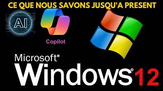 Windows 12, Ce que nous savons jusqu'à présent