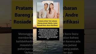 Pratama Arhan Tak Lebaran Bareng Azizah Salsha, Andre Rosiade  Klarifikasi #short #gosiptipis
