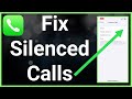 How To Fix Silenced Calls On iPhone