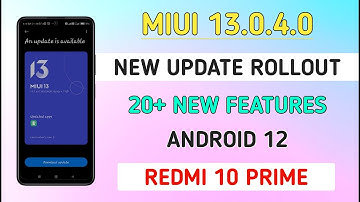 Redmi 10 Prime Miui 13 Update | Redmi 10 Prime Miui 13.0.4.0 Update | Android 12 Redmi 10 Prime