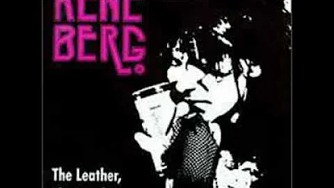 Ren Berg - The Leather The Loneliness and your Dar...