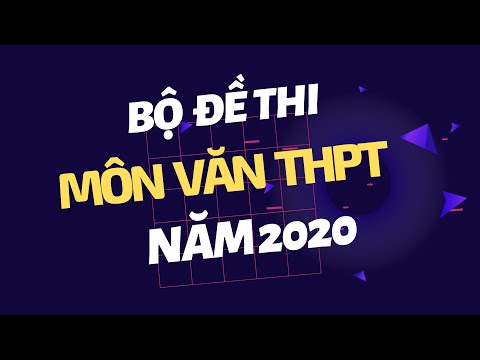 Bộ đề thi thử môn Văn theo hướng mới 2020 // Văn Học Online