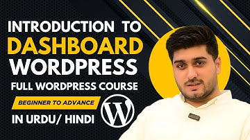 Introduction To Dashboard Of Wordpress - Full Wordpress Course 2025- Kamal Asad - Hindi/Urdu