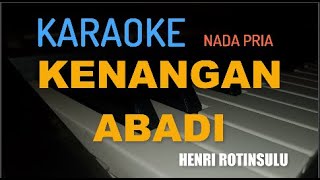 KENANGAN ABADI 'HENDRI ROTINSULU' karaoke (KEYBOARD)
