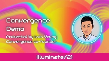 Illuminate/21: End-user Track | Convergence Finance