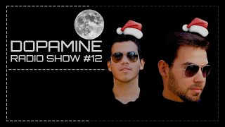 Dopamine Radio Show #12