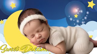 Sweet Dreams  Sleep Instantly Within 2 Minutes  Mozart Brahms Lullaby  Sleep Music For Babies
