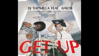 DJ Thomilla feat. Afrob - Get Up (Radio Edit)