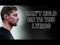 Lucidious | can&#39;t hold on to you [LYRICS]