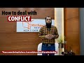 How to deal with Conflict?