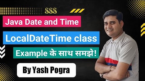 LocalDateTime class in java | Java LocalDateTime class