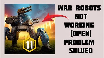 How To Solve War Robots App Not Working(Open) Problem|| Rsha26 Solutions