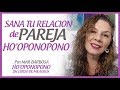 HO'OPONOPONO y RELACIONES DE PAREJA ✨ 💜 5 TIPS PARA SANAR!✨