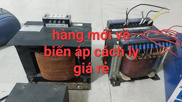 biến áp cách ly .máy đổi nguồn và ổn áp .rá rẻ.zano 0912771777