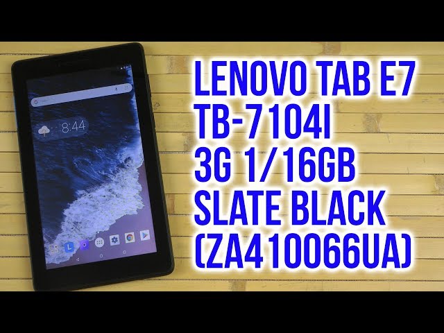 Распаковка Lenovo Tab E7 TB-7104I 3G 1/16GB Slate Black ZA410066UA