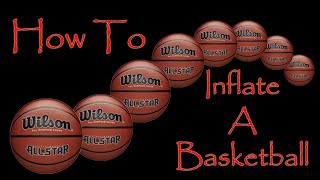 How To Inflate A Basketball
