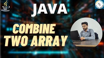 Array Basic || Combining two array || ICSE Computer Application  || Networkers Era || Java in Hindi.