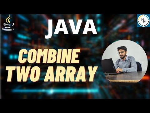 Array Basic || Combining two array || ICSE Computer Application  || Networkers Era || Java in Hindi.