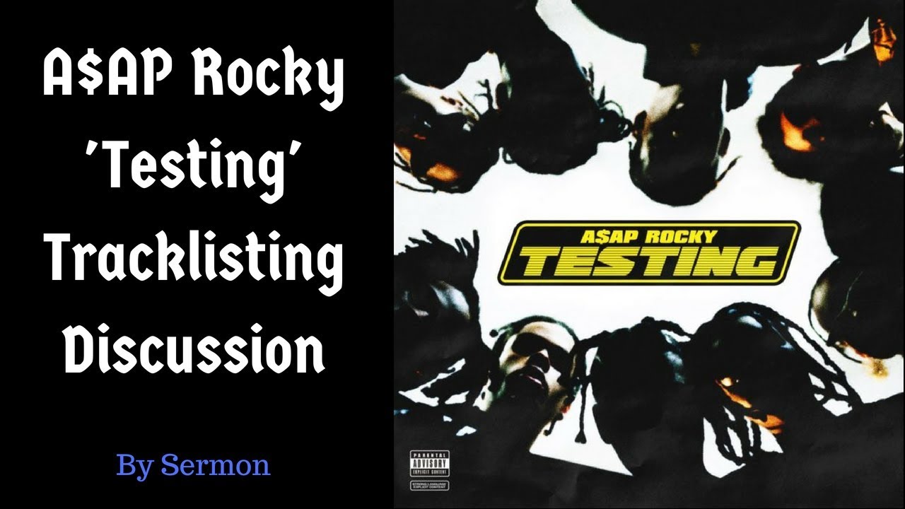 A$AP Rocky's 'Testing' Tracklisting Discussion