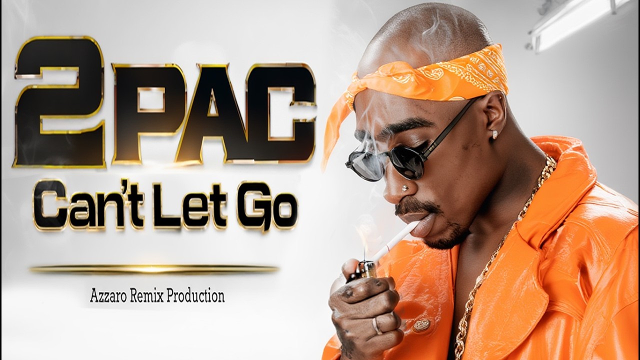 2Pac – Can't Let Go | Azzaro Remix - YouTube