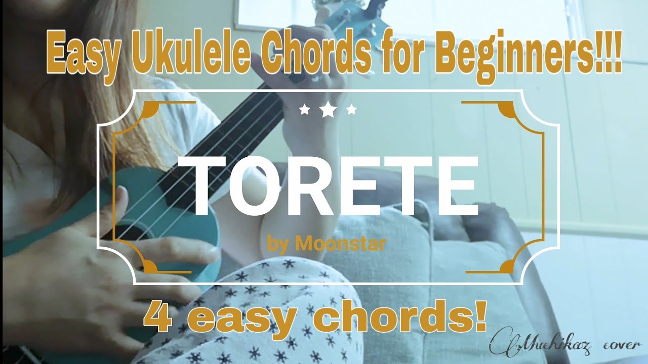 Torete by Moonstar Ukulele cover with Lyrics & Chords (for Beginners