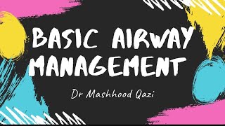 Basic Airway Management:  How to do Basic Airway Management