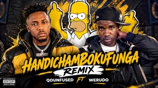 Download lagu WERUDO FT QOUNFUZED - HANDICHAMBOKUFUNGA ( cover) mp4