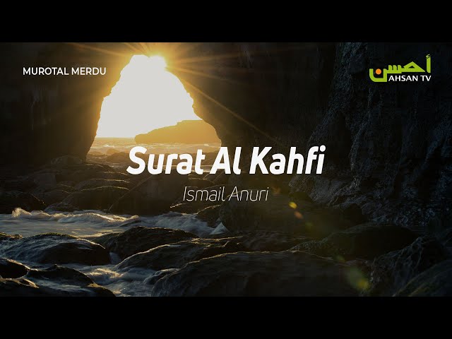Surat Al Kahfi - Ismail Anuri class=