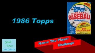 Name the Player Challenge: 1986 Topps