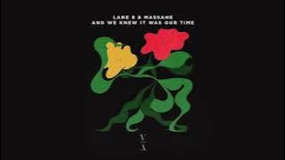 Lane 8 & Massane - And We Knew It Was Our Time