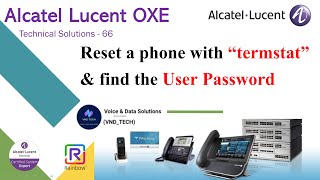 Alcatel OmniPCX Enterprise - How to Reset a phone and Find its Password Alcatel OmniPCX Enterprise - How to Reset a phone and Find its Password