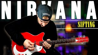 NIRVANA - Sifting | Guitar Cover + Amp & Pedal Setting