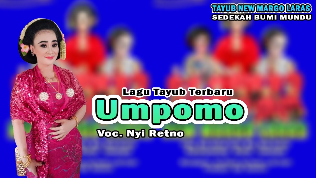 Tayub Umpomo Voc. Nyi Retno | TAYUB NEW MARGO LARAS TERBARU SEDEKAH MUNDU